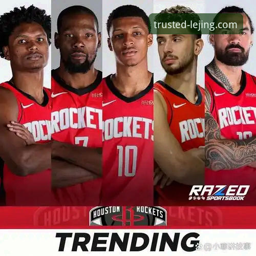 在乐竞体育平台深度解析NBA赛事：火箭大胜尼克斯的战术与数据完整指南